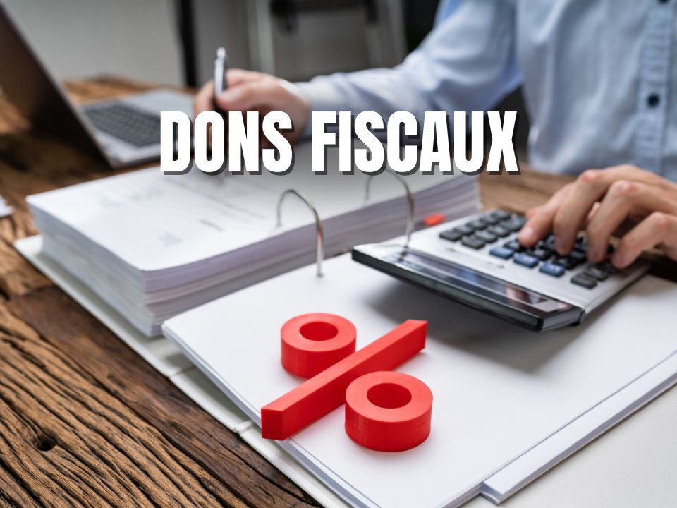 dons fiscaux fin d'année 2024