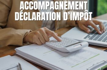 aide déclaration d'impôt - accompagnement déclaration d'impôt